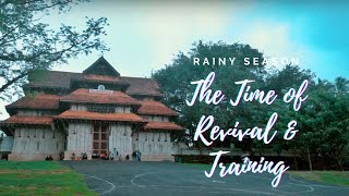 Rainy Season -The Time of Revival and Training